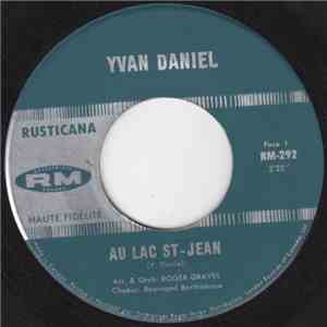 Yvan Daniel - Au Lac St-Jean