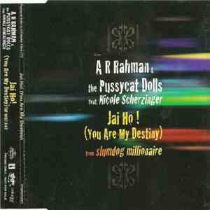 A R Rahman & The Pussycat Dolls Feat. Nicole Scherzinger - Jai Ho! (You Are ...
