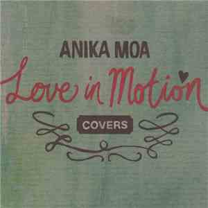 Anika Moa - Love In Motion // Covers