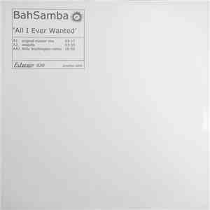 Bah Samba - All I Ever Wanted