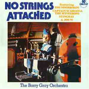 Barry Gray Orchestra, The - No Strings Attached