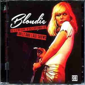 Blondie - The Old Waldorf 9/21/77: Early & Late Shows