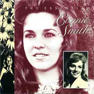 Connie Smith - The Essential Connie Smith