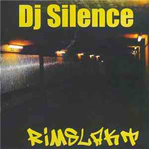 Dj Silence  - Rimslakt