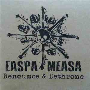 Easpa Measa - Renounce & Dethrone