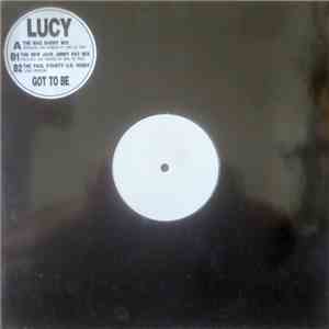Got To Be - Lucy