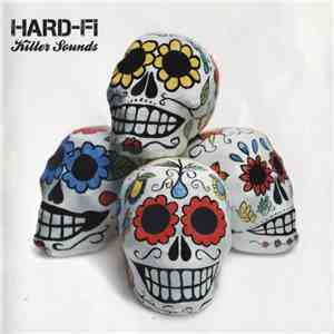 Hard-Fi - Killer Sounds