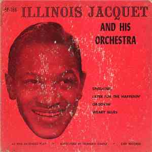 Illinois Jacquet - Illinois Jacquet And His Orchestra
