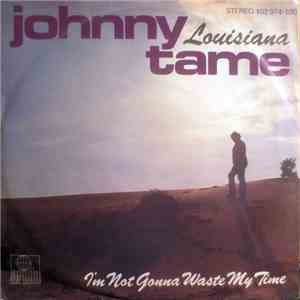 Johnny Tame - Louisiana