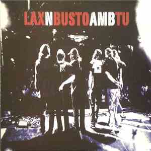 Lax'N'Busto - Amb Tu