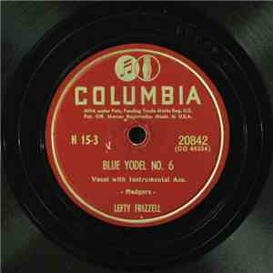 Lefty Frizzell - Blue Yodel No. 6 / Travellin' Blues