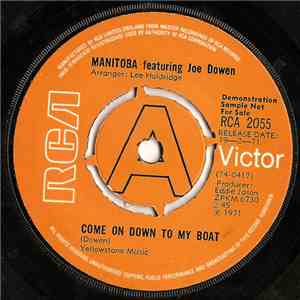 Manitoba  Featuring Joe Dowen - Come On Down To My Boat / Dead End Street