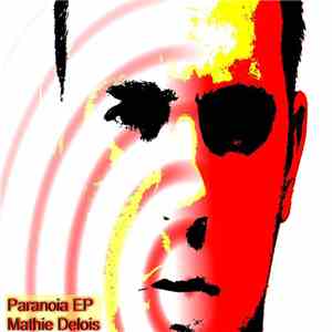 Mathie Delois - Paranoia EP