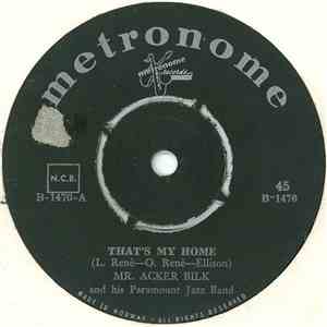 Mr. Acker Bilk And His Paramount Jazz Band - That's My Home