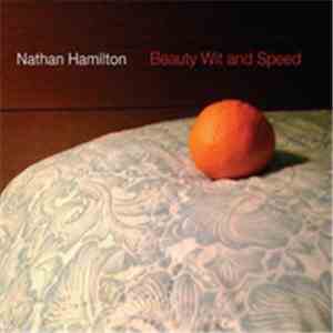 Nathan Hamilton  - Beauty Wit and Speed