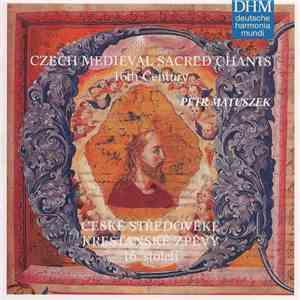 Petr Matuszek - Czech Medieval Sacred Chants 16th Century / České Středověk ...