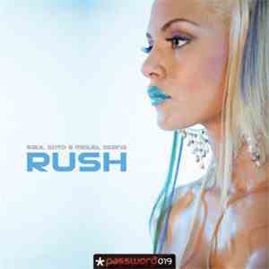 Raul Soto & Miguel Serna - Rush