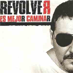 Revolver - Es Mejor Caminar
