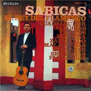 Sabicas - El Rey Del Flamenco