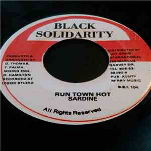Sardine - Run Town Hot
