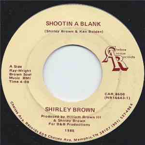 Shirley Brown - Shootin A Blank
