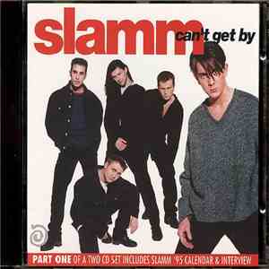 Slamm - Can't Get By