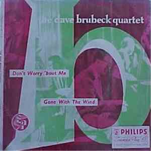 The Dave Brubeck Quartet - Don't Worry 'Bout Me