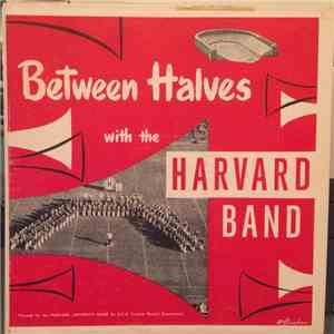 The Harvard University Band - Between Halves With The Harvard Band