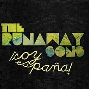 The Runaway Sons  - ¡Soy España!