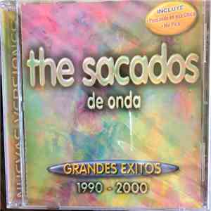 The Sacados - De Onda, Grandes Exitos 1990 - 2000