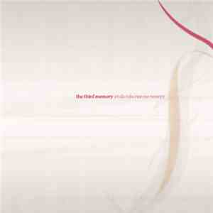 The Third Memory - Et De Cela Rien Ne Ressort