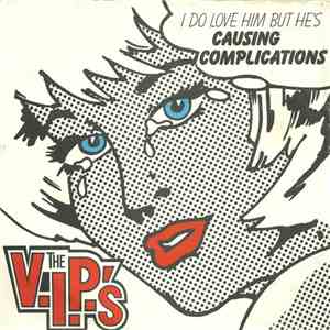 The V.I.P.'s - Causing Complications