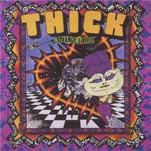 Thick  - Strange Lovely