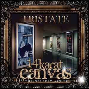 TriState - 14 Karat Canvas (The Gallery Art EP)