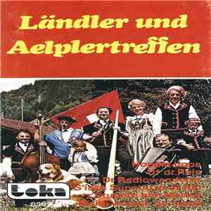 Unknown Artist - Ländler Und Aelplertreffen