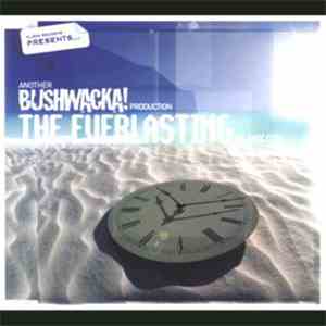 Various - The Everlasting - Another Bushwacka! Production