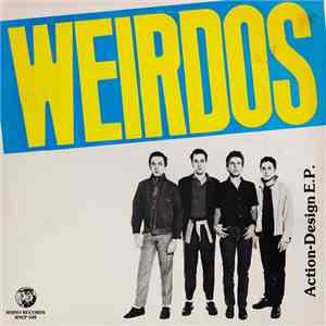 Weirdos - Action-Design E.P.