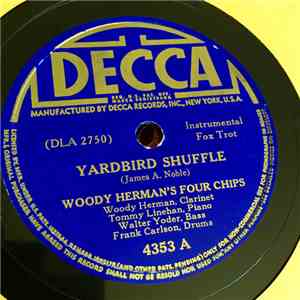 Woody Herman's Four Chips - Yardbird Shuffle / Elise