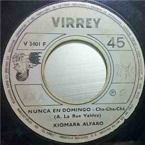 Xiomara Alfaro - Nunca En Domingo / Moliendo Cafe