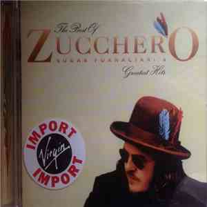 Zucchero - The Best Of Zucchero Sugar Fornaciari's Greatest Hits