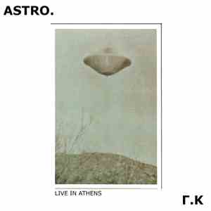 Astro, Georgios Karamanolakis - Live in Athens