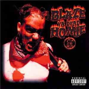Blaze Ya Dead Homie - Blaze Ya Dead Homie