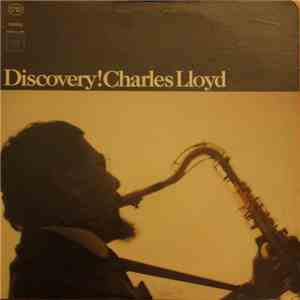 Charles Lloyd - Discovery!