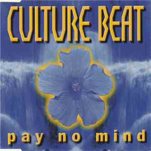 Culture Beat - Pay No Mind