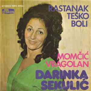 Darinka Sekulić - Rastanak Teško Boli / Momčić Vragolan