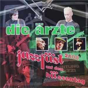 Die Ärzte - Jazzfäst Auf Dem Hässentag