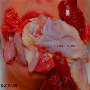 DJ Kaos  - I Taste Blood