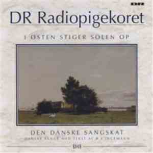 DR Radiopigekoret - I Østen Stiger Solen Op