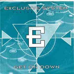 Exclusive System Featuring Max P - Get On Down