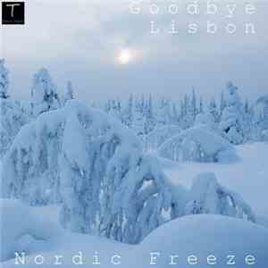 Goodbye Lisbon - Nordic Freeze